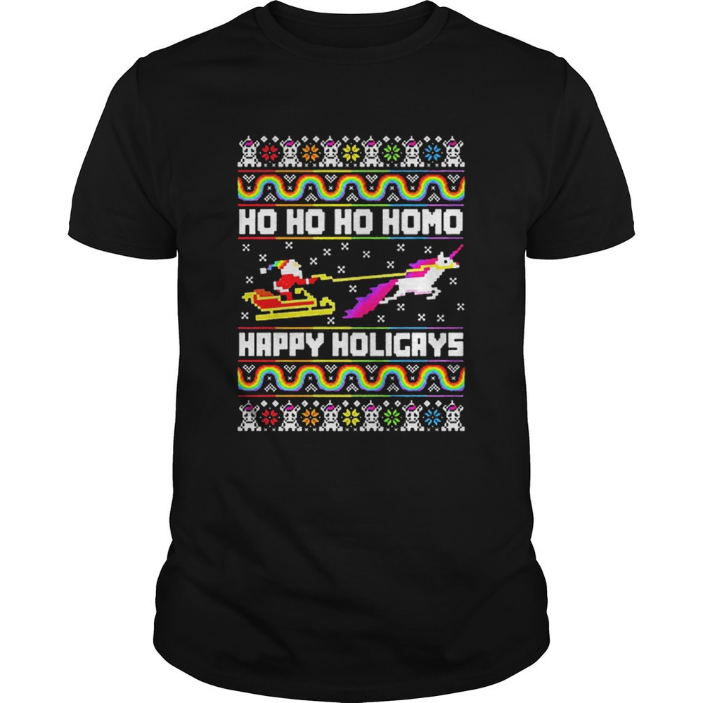 Lgbt Santa Riding Unicorn Ho Ho Ho Homo Happy Holigays Christmas Shirt